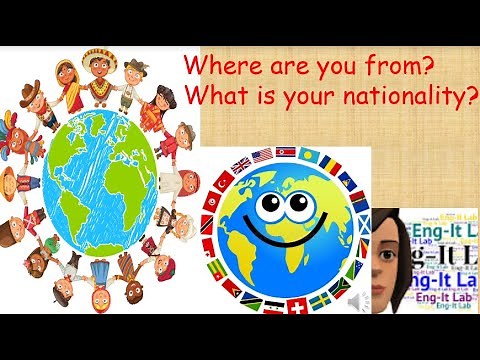 Where Are You From?- What is your Nationality?