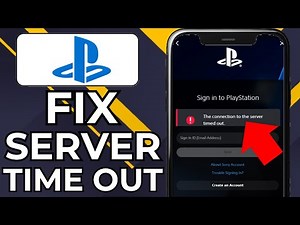 HOW TO FIX PLAYSTATION APP CONNECTION TO SERVER TIMED OUT (2025)