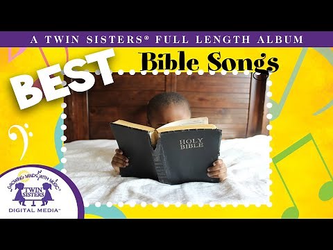 BEST Bible Songs - A Twin Sisters® Full Length Album