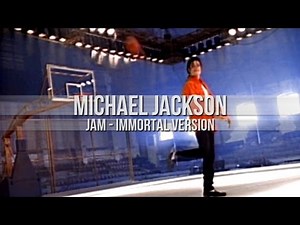 Michael Jackson | Jam | Immortal Version