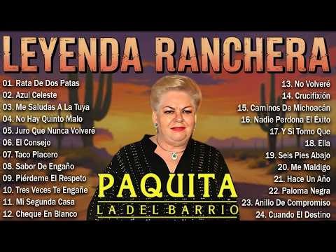 🔥 Paquita la del Barrio – 30 Rancheras de Despecho que No Perdona | Joyas del Dolor