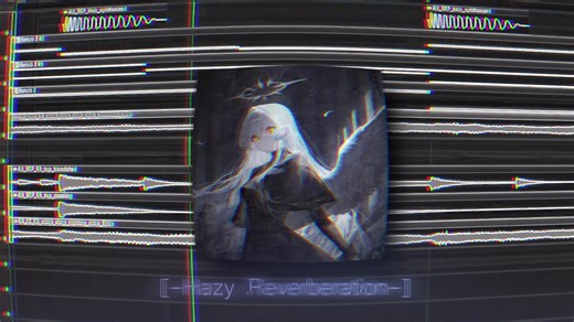 *【Anglecore x Phonk】—— [-Hazy Reverberation-]
