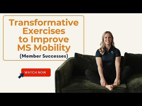 Improving MS Mobility: MS Mobility Tips, Advice, Success Stories - MS Exercise
