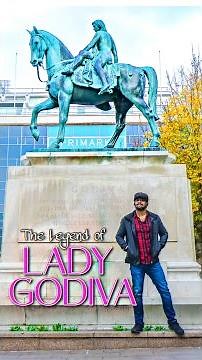 The Legend of Lady GODIVA, Coventry (England)
