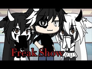 Freak Show by: Sub Urban ||glmv|| ||gacha life||