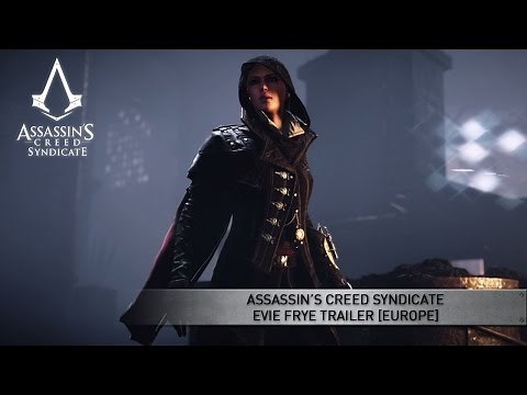 Assassin’s Creed Syndicate Evie Frye Trailer [EUROPE]