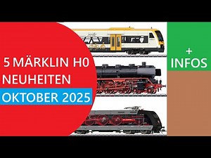 Märklin Lokomotiv Neuheiten 2025/10 plus Zusatzinformationen zu jeder Lokomotive!! Spurweite: H0.
