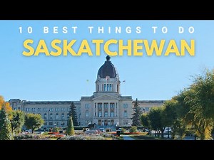 The 10 Best Things to do in Saskatchewan in 2025 & 2026