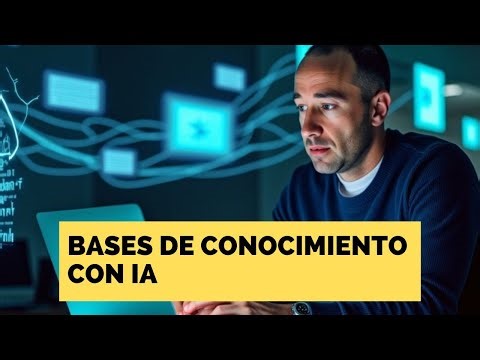 Bases de Conocimiento: La Clave para Empresas que Usan IA 🤖