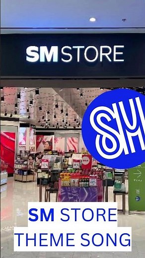 SM Store Theme Song With Lyrics