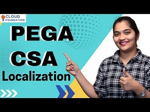 Pega CSA localization | Pega CSA Tutorial | Pega CSA Training | Pega CSA CloudFoundation