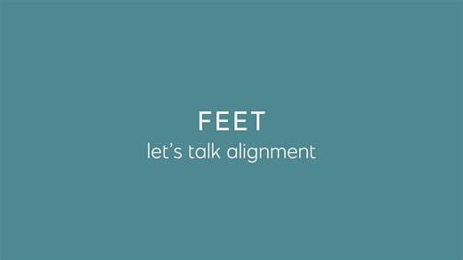 Feet: Let's Talk Alignment