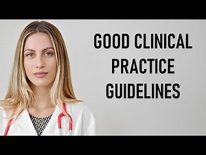 Good Clinical Practice Guidelines in Clinical Research