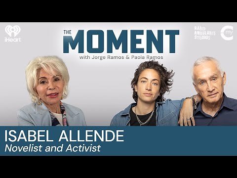 Isabel Allende Confronts Dictatorship, Democracy, and the Future for Women