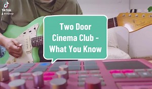#twodoorcinemaclub #whatyouknow #guitar #loop #guitarloop #fender #onlyguitar #loopstation #jazzmaster
