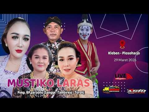 Live MUSTIKO LARAS // Mas Kopral MAntu// JK Audio // 29 Maret 2026