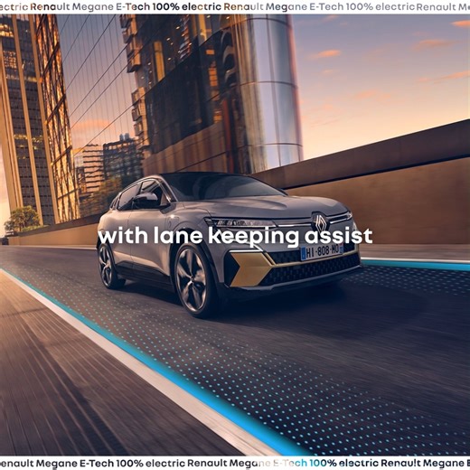 lane keeping assist subtly steers you from danger to keep you on track — just one of up to 22 advanced driver assistance systems in #Renault #Megane #ETech 100% #electric. #PureTechnology | Renault | Facebook