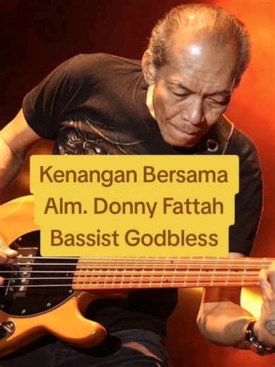 Godbless – Balada Sejuta Wajah 📹 YT/Kameramen Magang Selamat jalan bung Donny Fattah (24/9/1949 - 7/3/2026) Innalillahi wa inna illaihi roji'un Allahumma firlahu warhamhu wa'afihi wa'fuanhu Salah satu bassist terbaik di negeri ini, legenda rock yg menjadi bassist God Bless sejak awal berdiri pada tahun 1973. Dia satu²nya member God Bless bersama Ahmad Albar yg menjadi pendiri God Bless dan bertahan sampai sekarang, bahkan sampai akhir hayatnya. Sebagai orang yg tumbuh besar bersama musik² God B