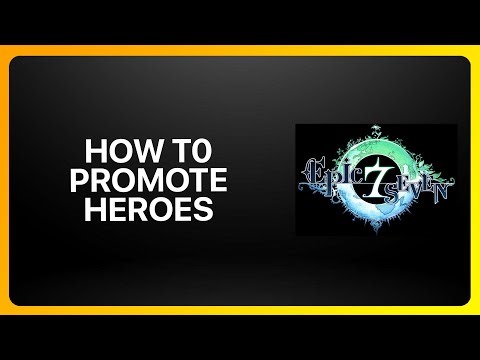 How To Promote Heroes In Epic Seven ! Tutorial