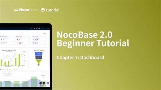 NocoBase 2.0 Beginner Tutorial — Chapter 7: Dashboard