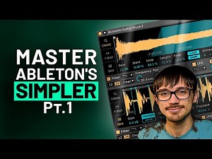 Ableton Live Simpler Tutorial - Pt. 1 Creating Instruments
