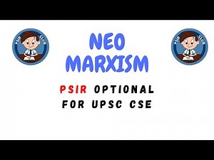 Complete Theory of NEO MARXISM | PSIR OPTIONAL | UPSC CSE | IAS | JRF | UGC NET