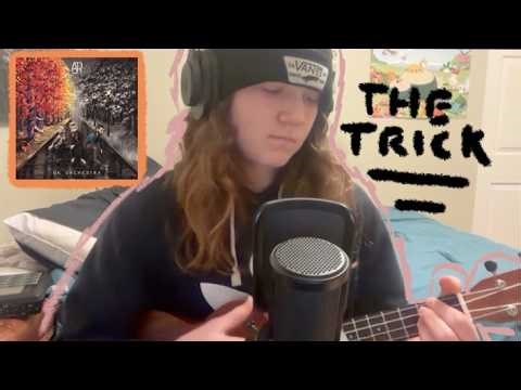 AJR- the trick cover video