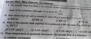 Specific Heat, Heat Capacity, Calorimeter: I. The specific heat... | Filo