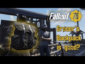 The Grocer's backpack full review - Is it good? (Fallout76 Wastelanders)
