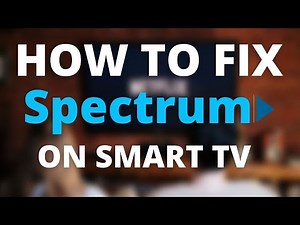 How to Fix Spectrum on Smart TV - No Internet, Slow Speeds