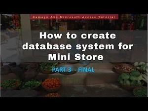 Ms Access | How to create database system for Mini Store Part 3 Final