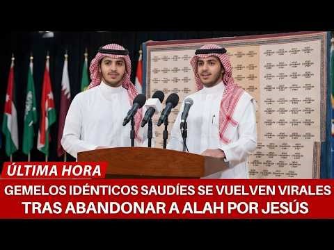 Gemelos idénticos sauditas se vuelven virales por su conversión: "Jesús se nos apareció en La Meca"