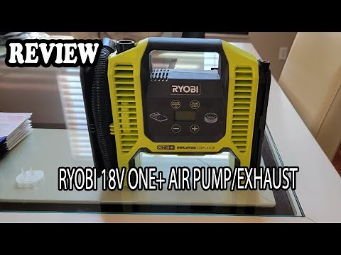 RYOBI 18V ONE+ Dual Function Inflator/Deflator Review
