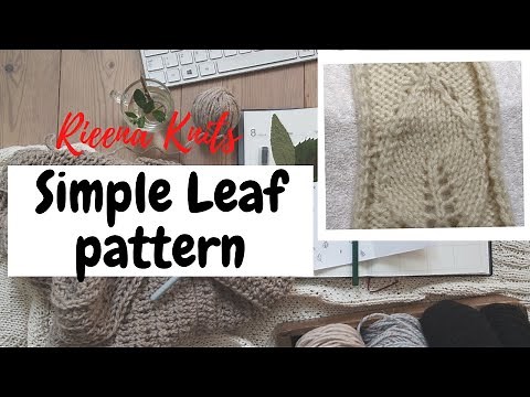 How to knit a LEAF PATTERN | SIMPLE PATTERN