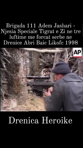 Brigada 111 Adem Jashari - Njesia Speciale Tigrat e Zi ne Tre luftime me forcat serbe ne Drenice Abri Baic Likofc 1998. | Brigada 111 Adem Jashari