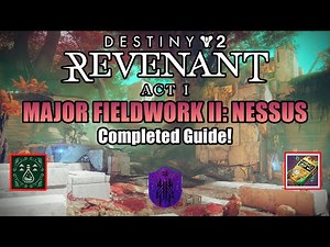 Destiny 2: Revenant Act 1: Major Fieldwork 2: Nessus Completed Guide! & Extraordinary Tonics