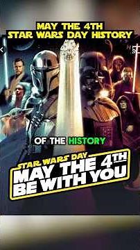 The History of May the 4th - Star Wars Day