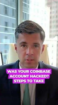 Was Your Coinbase Account Hacked? Steps to Take