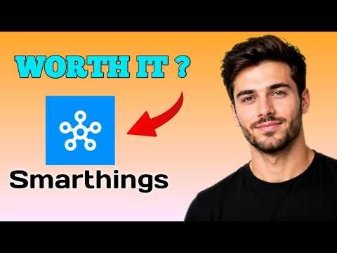 SmartThings App Useful or Overrated?