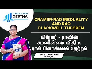 Cramer Rao Inequality & Rao Blackwell Theorem