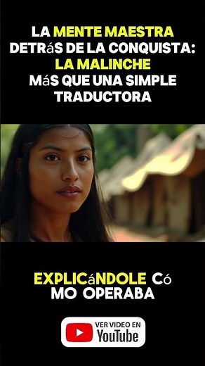La Malinche fue clave para la conquista Española