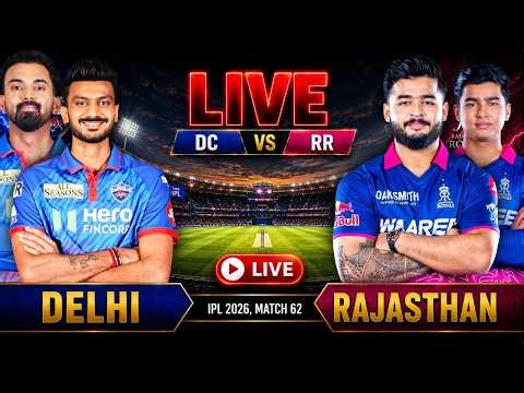 🔴Rajasthan Vs Delhi IPL 2026 Live | RR vs DC 62nd IPL T20 Live Match Today Commentary #livescore