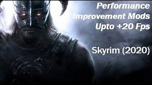 Performance Improvement Mods 20 fps Increase Skyrim 2020