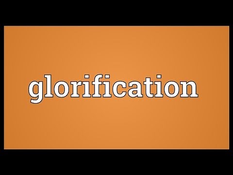 Glorification Meaning