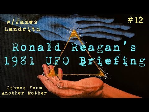 Ronald Reagan's 1981 Alien/UFO Briefing