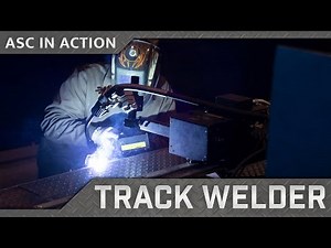 ASC in Action: Track Welder