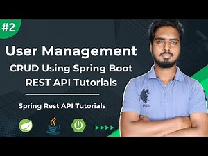 #2 User Management CRUD Rest API Tutorials | Spring Boot Rest API Tutorials