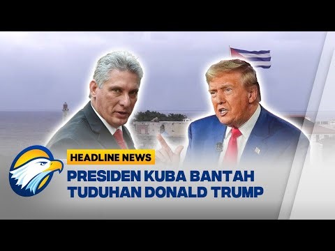 HEADLINE NEWS. 13/01] Ketegangan hubungan Kuba dan AS Makin Memanas