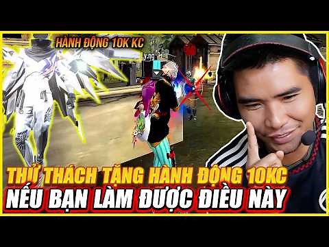 HÀNH TRÌNH THỬ THÁCH TẶNG HÀNH ĐỘNG 10.000 KC TRONG FREE FIRE NẾU BẠN LÀM ĐƯỢC ĐIỀU NÀY ?