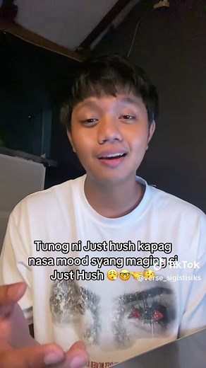 Just Hush — Songs, Verses, and Fan Lines